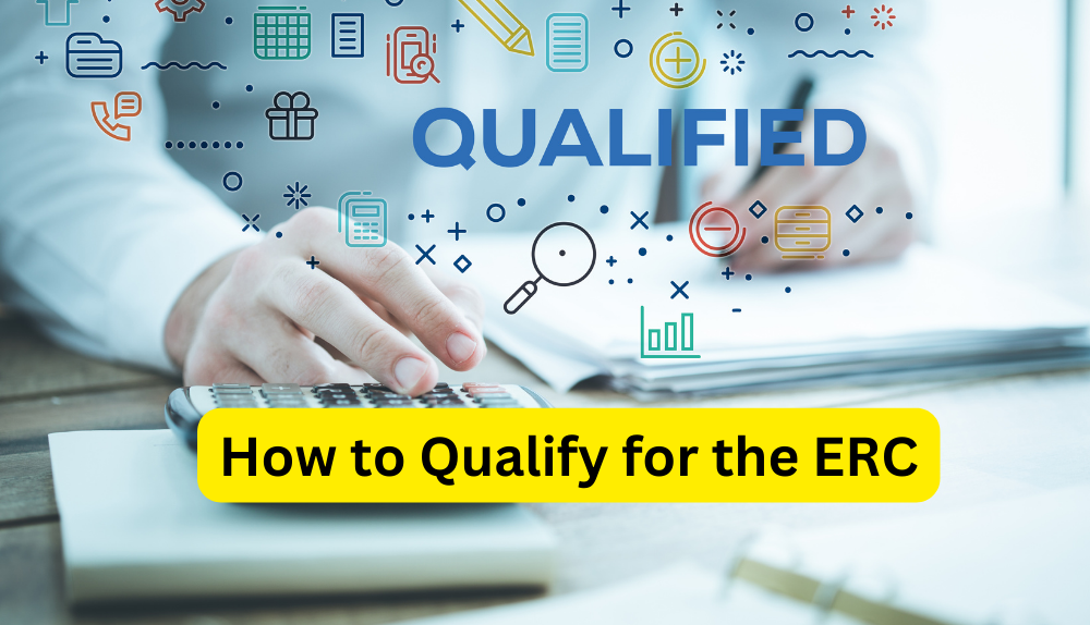 How to Qualify for the ERC